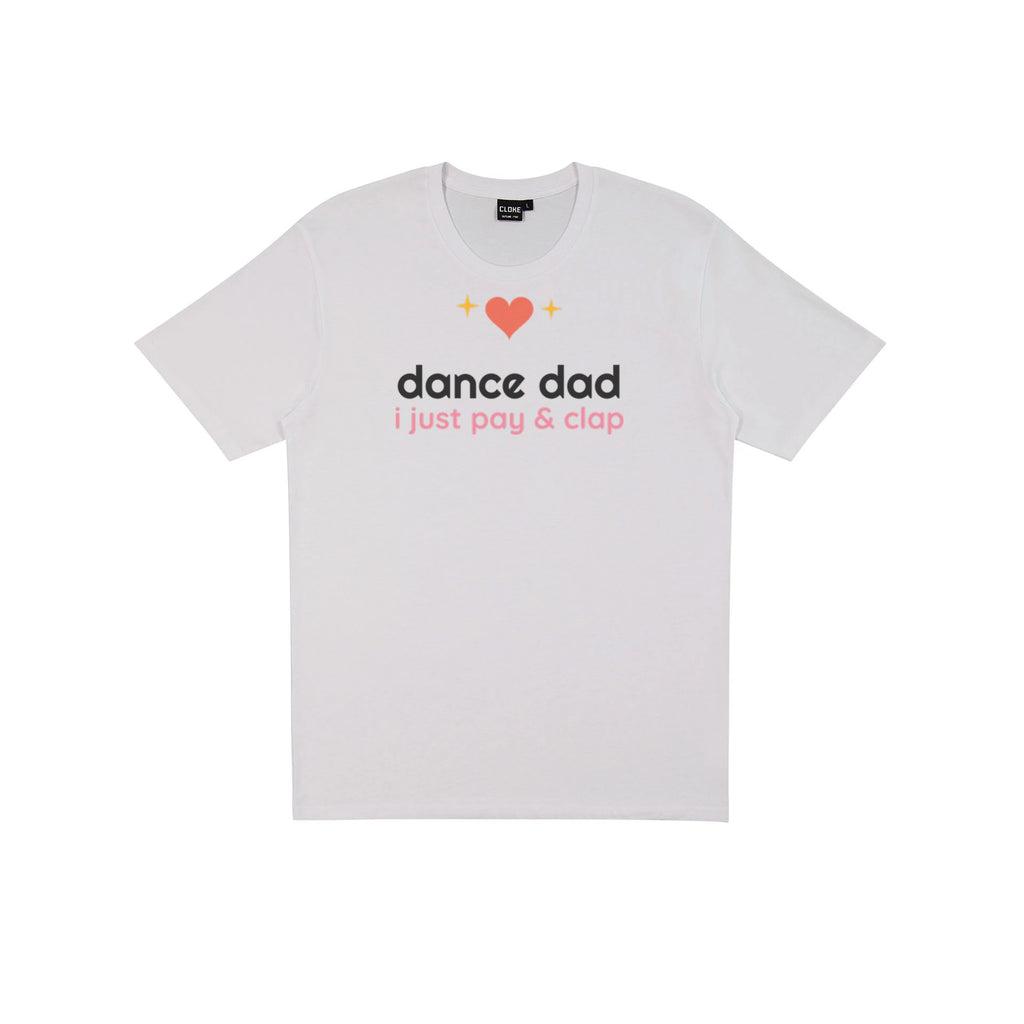 I Just Pay & Clap DTF transfer pressed on a light tee