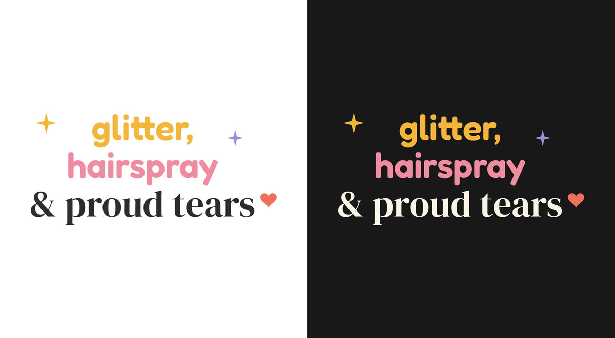 Glitter, Hairspray & Proud Tears DTF transfer shown on light and dark backgrounds