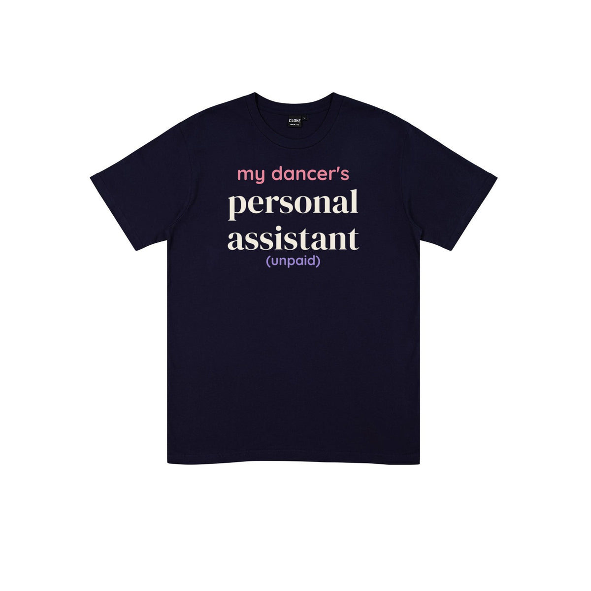 My Dancer's Personal Assistant DTF transfer pressed on a dark tee