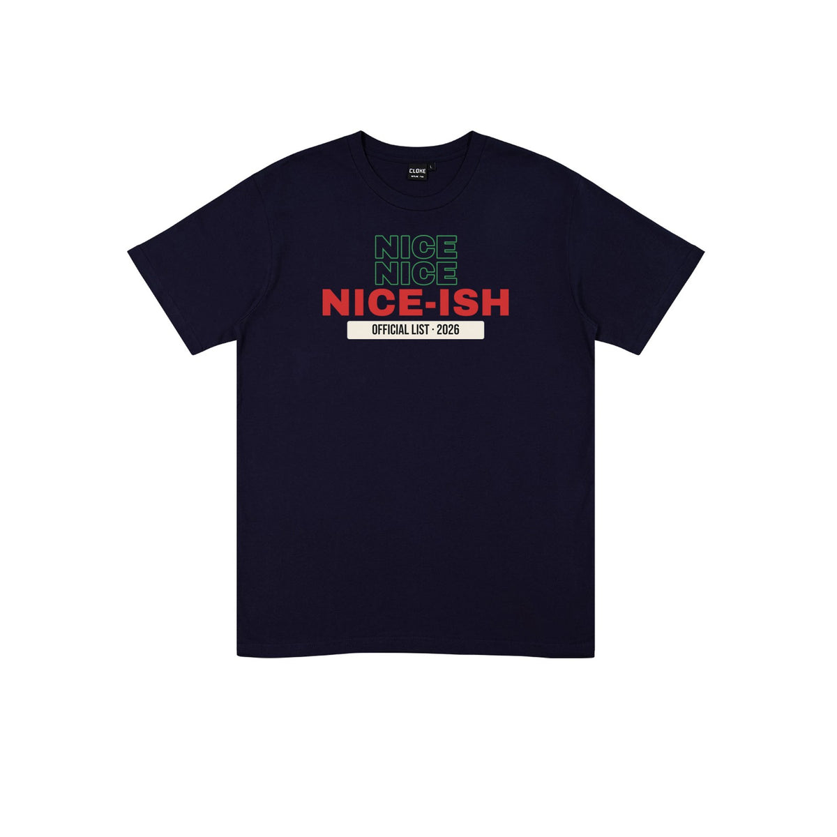 Nice Ish List DTF transfer pressed on a dark tee